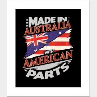 Made In Australia With Australian Parts - Gift for Australian From USA Posters and Art